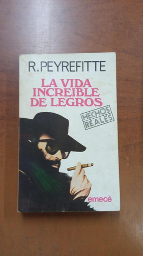 La Vida Increíble De Legros- Roger Peyrefitte- Lib Merlín