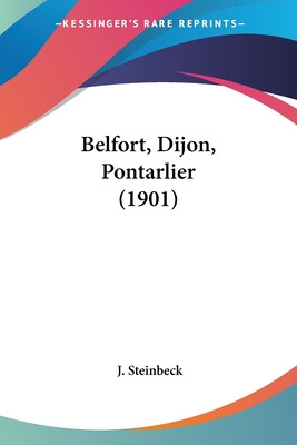 Libro Belfort, Dijon, Pontarlier (1901) - Steinbeck, J.