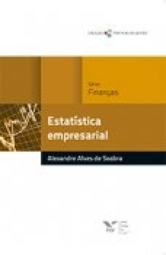 Estatistica Empresarial - Fgv, De Alexandre Alves De Seabra. Editora Fgv - Getulio Vargas, Capa Mole, Edição 1 Em Português