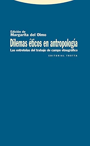 Libro Dilemas Éticos En Antropologia De Margarita Del Oimo E