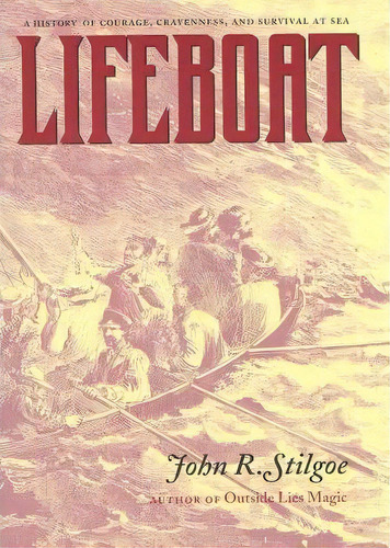 Lifeboat, De John R. Stilgoe. Editorial University Virginia Press, Tapa Blanda En Inglés
