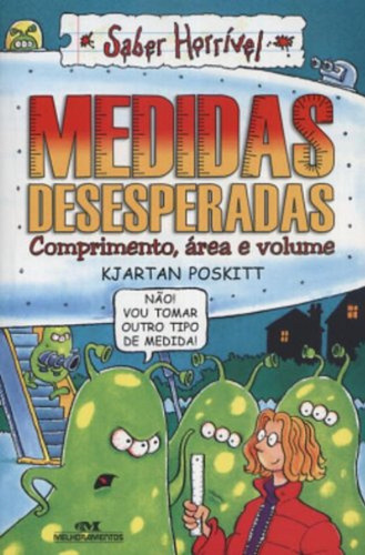 Medidas Desesperadas. Comprimento, Área E Volume