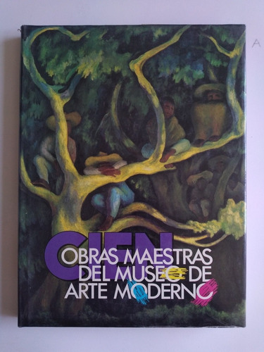 Cien Obras Maestras De Museo De Arte Moderno