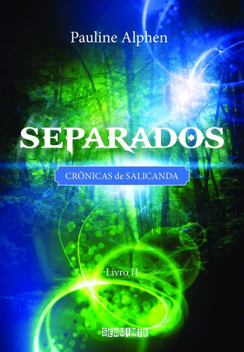 Separados - Crônicas De Salicanda - Livro Ii
