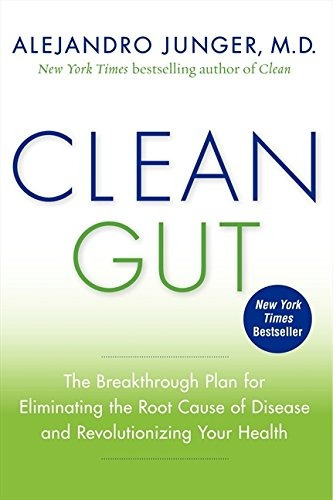 Libro Clean Gut: The Breakthrough Plan For Eliminating The
