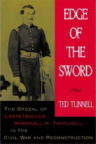 Edge Of The Sword, De Ted Tunnell. Editorial Louisiana State University Press, Tapa Blanda En Inglés