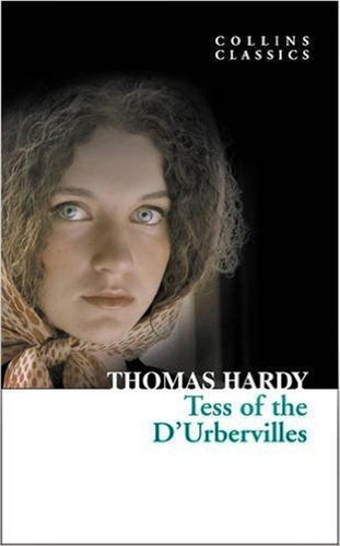 Tess Of The D'urbervilles - Collins Classics