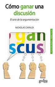 Como Ganar Una Discusión, Nicholas Capaldi, Ed. Gedisa 