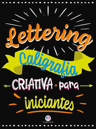 Lettering - Caligrafia criativa para iniciantes, de Alves Barbieri, Paloma Blanca. Ciranda Cultural Editora E Distribuidora Ltda. em português, 2021