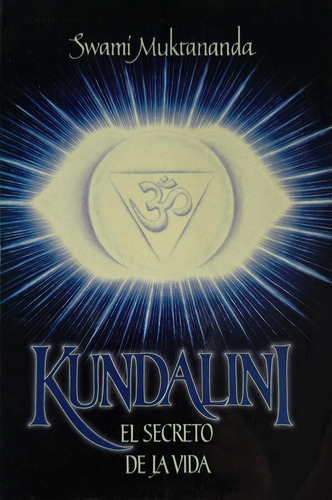 Kundalini: El Secreto De La Vida Swami Muktananda (Usado)