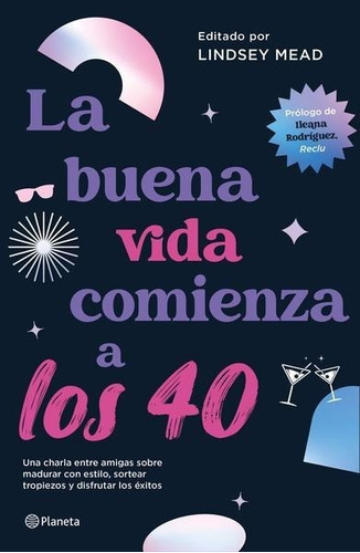 La Buena Vida Comienza A Los 40, De Mead, Lindsey. Editorial Planeta, Tapa Blanda En Español, 2022