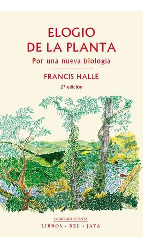 Libro Elogio De La Planta: Por Una Nueva Biología