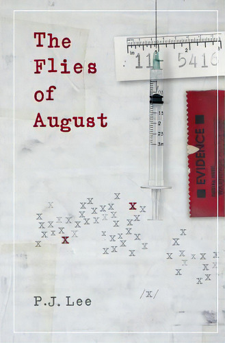 The Flies Of August, De Lee, P. J.. Editorial Createspace, Tapa Blanda En Inglés