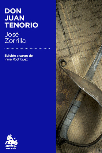 Don Juan Tenorio, De Zorrilla, Jose. Editorial Austral, Tapa Blanda En Español, 2014