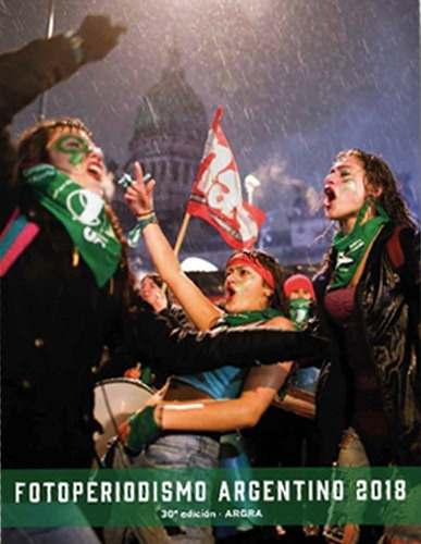 Argra 2019-2018 Anuarios De Fotoperiodismo Argentino Argra