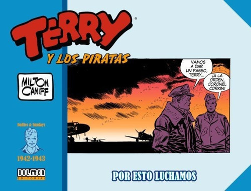 Terry Y Los Piratas 1942-1943, De Caniff, Milton. Editorial Sin Fronteras, Tapa Dura En Español