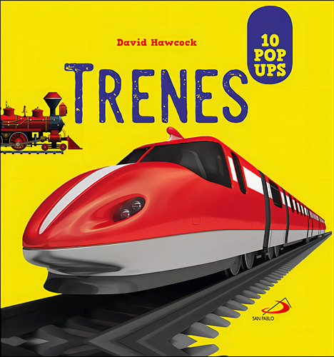 Trenes : 10 Pop Ups, De David Hawcock. Editorial San Pablo En Español