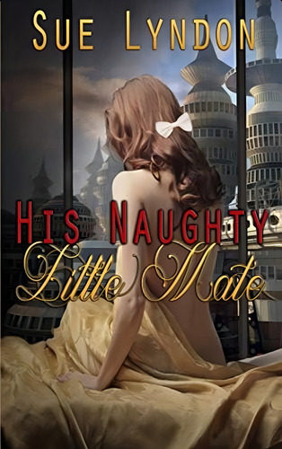 His Naughty Little Mate, De Lyndon, Sue. Editorial Oem, Tapa Blanda En Inglés