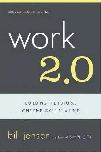 Work 2.0, De Bill Jensen. Editorial Ingram Publisher Services Us, Tapa Blanda En Inglés