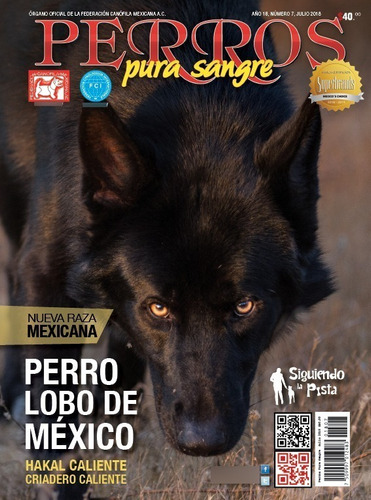 Revista Perros Pura Sangre. Perro Lobo De México. Julio 2018