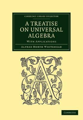 Libro A Treatise On Universal Algebra : With Applications...