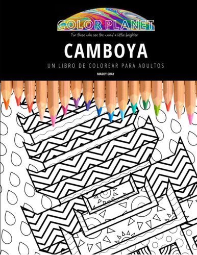 Libro: Camboya: Un Libro De Colorear Para Adultos: Un Libro 