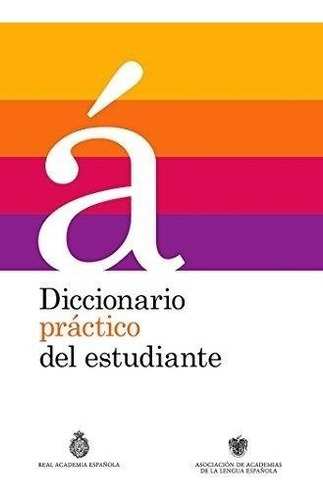DICCIONARIO PRACTICO DEL ESTUDIANTE - RAE: No, de RAE. Serie No Editorial RAE, edición no en español