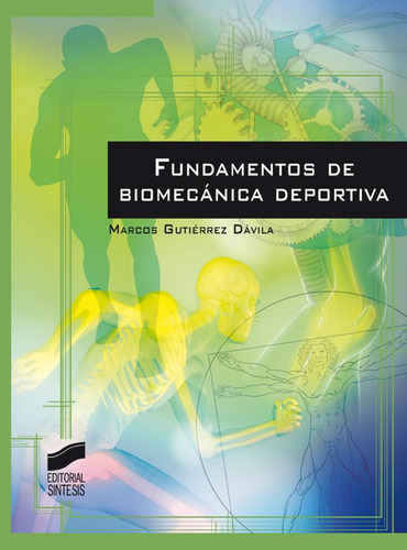 Fundamentos De Biomecanica Deportiva - Gutierrez Davila,