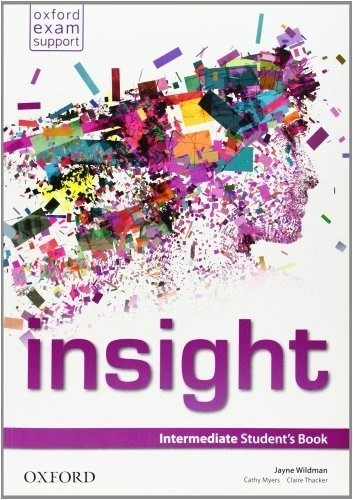Insight Intermediate (student's Book) (oxford Exam Support)