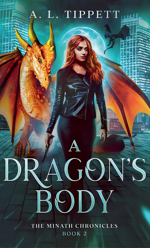 A Dragon's Body, De Tippett, A. L.. Editorial Lightning Source Inc, Tapa Dura En Inglés