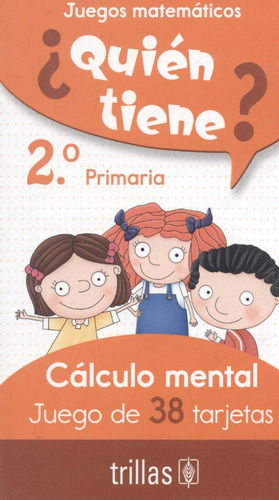 Juegos Matemáticos Quién Tiene? 2do De Primaria Trillas