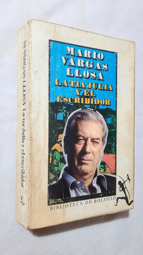 Mario Vargas Llosa Tía Julia Y El Escribidor Novela 