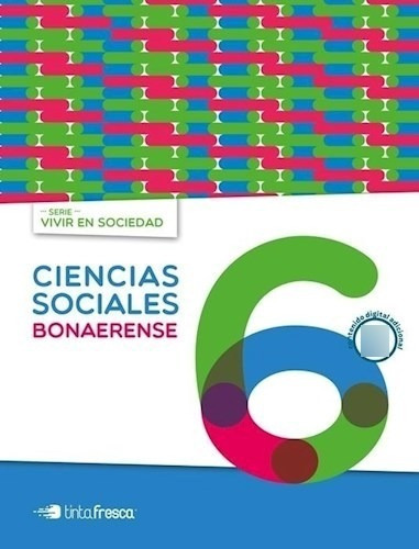Ciencias Sociales 6 Bonaerense  Vivir En Sociedad, De Aa Vv. Editorial Tinta Fresca, Tapa Blanda En Español