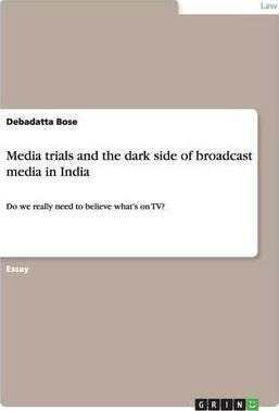 Libro Media Trials And The Dark Side Of Broadcast Media I...