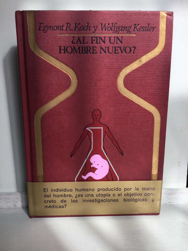 ¿al Fin Un Hombre Nuevo? - Egmont R. Koch - Otros Mundos