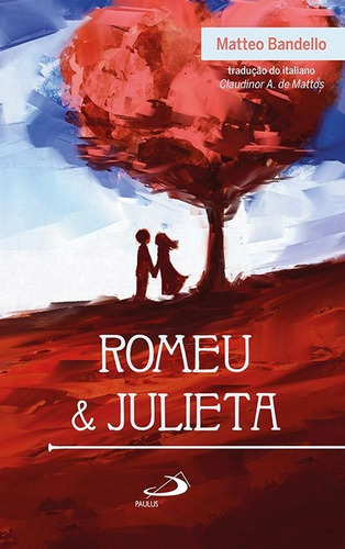 Romeu E Julieta, De Matteo Bandello. Em Português