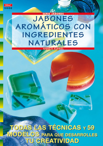 Jabones Aromaticos Con Ingredientes Naturales - Kunkel,an...