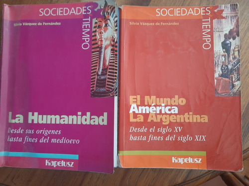 Historia Secundaria 2 Libros Kapelusz Vázquez Socied Y Tiemp