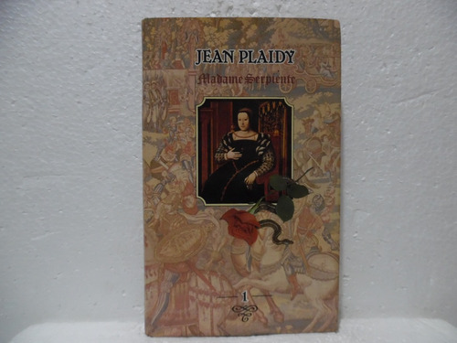 Madame Serpiente 1 / Jean Plaidy / Círculo De Lectores 