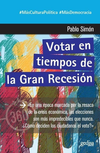 Libro Votar En Tiempos De La Gran Recesión - Pablo Simon