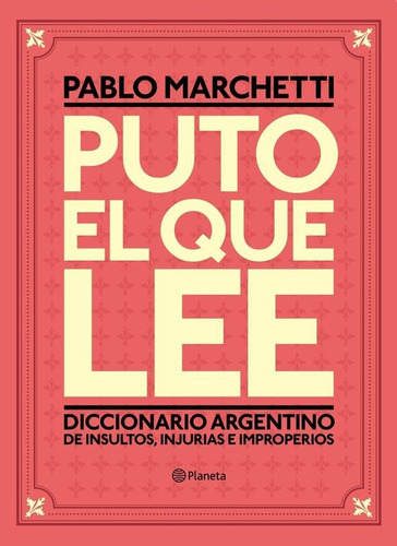 Puto El Que Lee - Pablo Marchetti