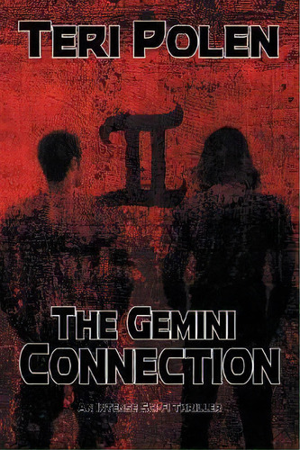 The Gemini Connection, De Teri Polen. Editorial Black Rose Writing, Tapa Blanda En Inglés
