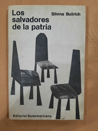 Los Salvadores De La Patria | Silvina Bullrich