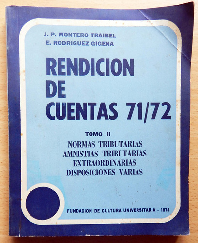 Rendición De Cuentas 71/72 Montero Traibel Rodríguez Gigena