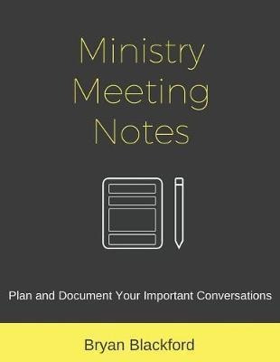 Ministry Meeting Notes : Plan And Document Your Important...