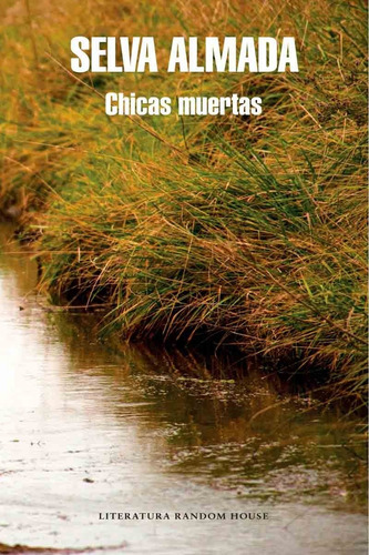 Imagen 1 de 1 de Libro Chicas Muertas De Selva Almada