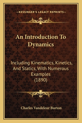 Libro An Introduction To Dynamics: Including Kinematics, ...