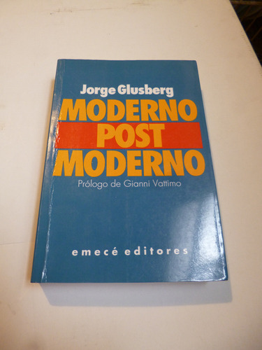 Moderno/ Postmoderno, Jorge Glusberg - Como Nuevo -