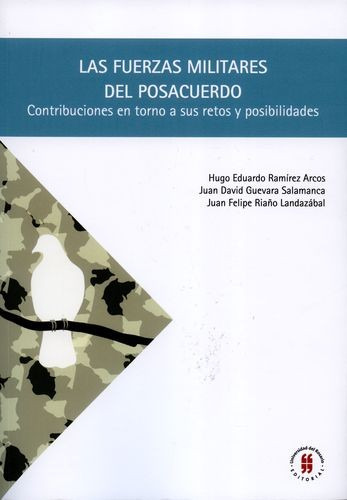 Libro Fuerzas Militares Del Posacuerdo. Contribuciones En T
