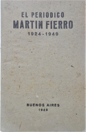 El Periódico Martin Fierro 1924 - 1949 Girondo